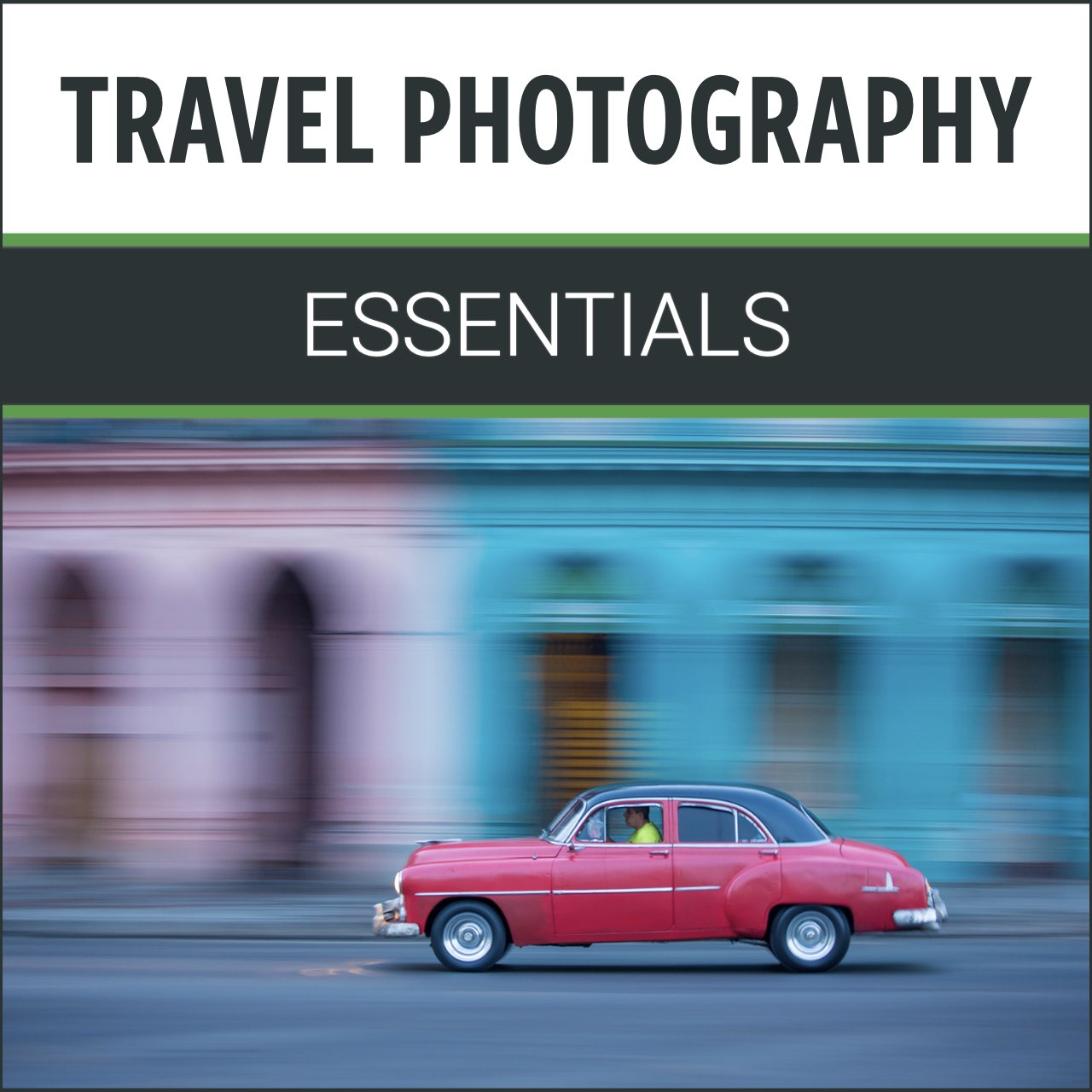 Travel Photography Essentials