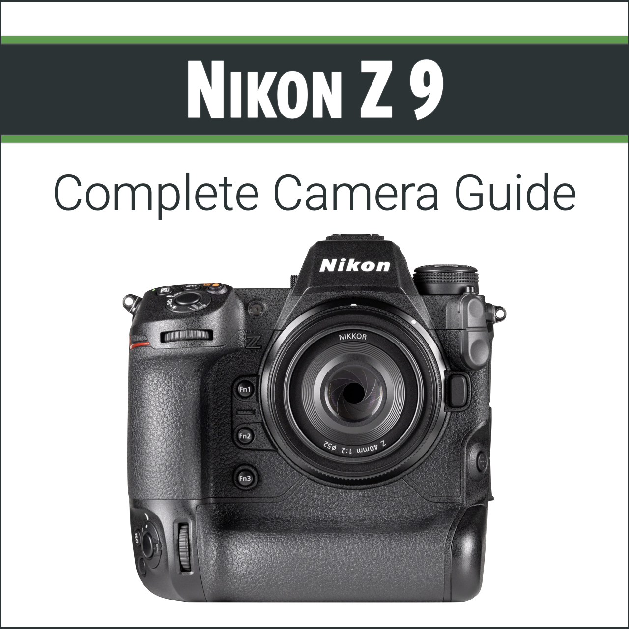 Nikon Z9: Complete Camera Guide